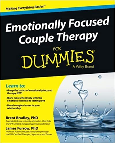 Emotionally Focused Couple Therapy for Dummies